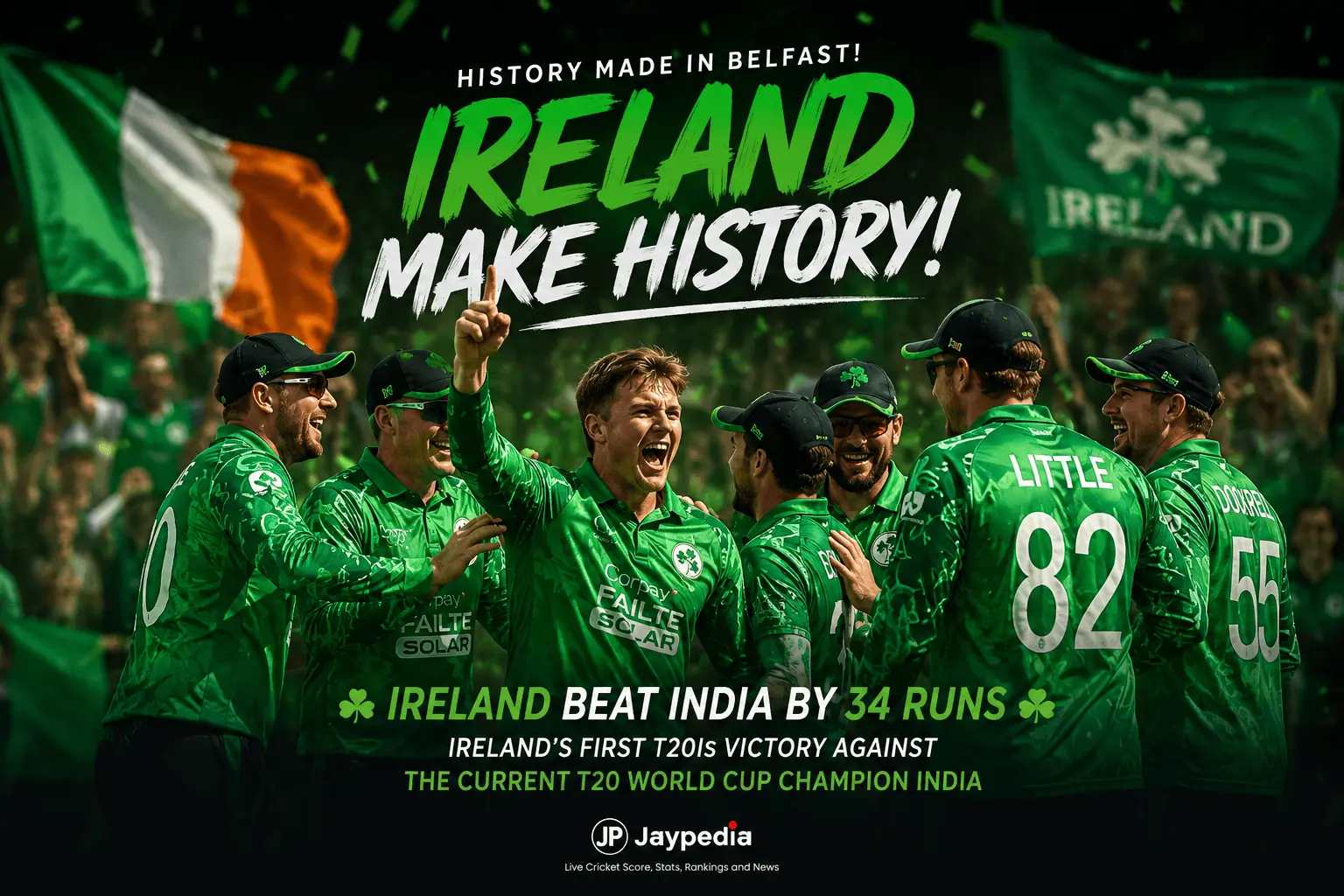 Ireland created history beating India by 34 runs in T20Is
